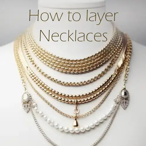 How to Layer Necklaces: Creating a Stunning Look