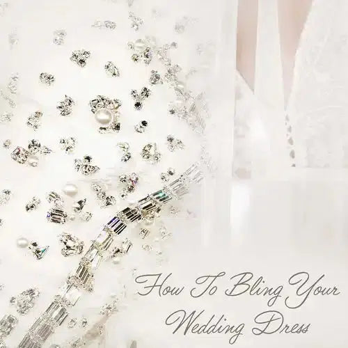 How To Bling Your Wedding Dress With Preciosa Crystals